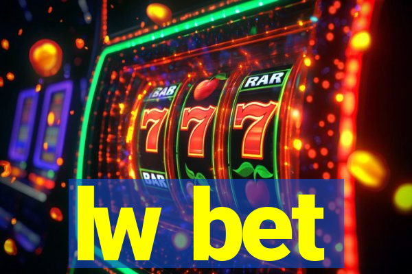 lw bet